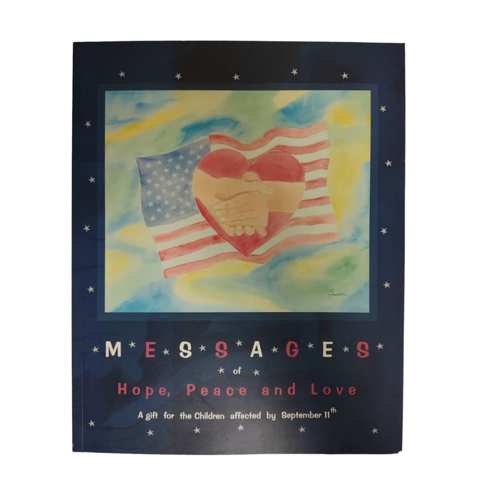 Messages of Hope, Peace, and Love: A gift for the Children affected by Sep. 11th
